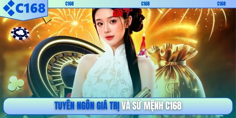 Tuyên ngôn giá trị và sứ mệnh C168
